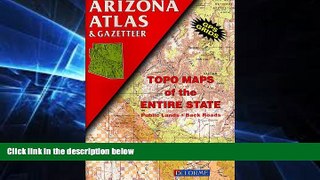 Big Deals  Arizona Atlas   Gazetteer  Free Full Read Best Seller