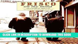 [PDF] Frisco on my mind: San Francisco 1975-85 People and the City Popular Colection