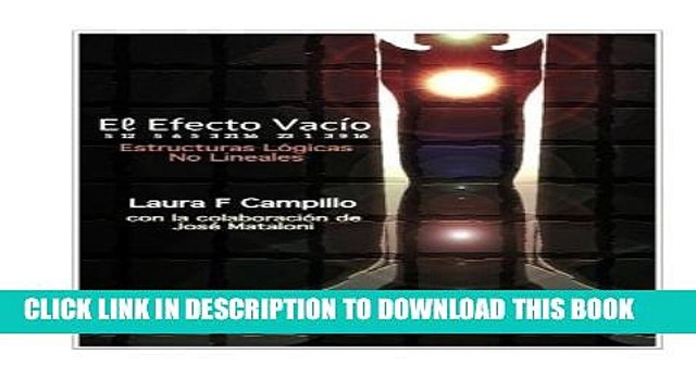 [PDF] El Efecto Vacio: Estructuras LÃ³gicas No Lineales (Spanish Edition) Popular Colection
