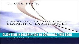 [PDF] Creating Significant Learning Experiences (text only) 1st (First) edition by L. D. Fink Full