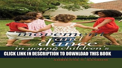 [PDF] Movement and Dance in Young Children s Lives: Crossing the Divide (Counterpoints) Popular