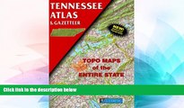 Big Deals  Tennessee Atlas   Gazetteer  Best Seller Books Most Wanted