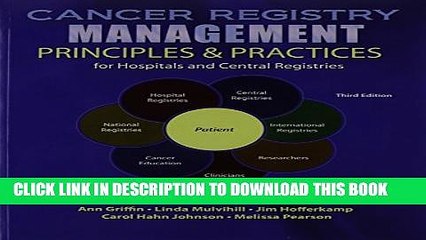 [PDF] Cancer Registry Management: Principles AND Practices for Hospitals and Central Registries