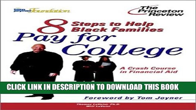 [PDF] Eight Steps to Help Black Families Pay for College: A Crash Course in Financial Aid (College