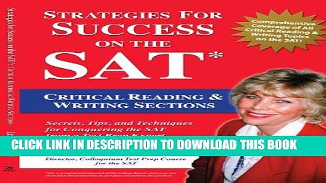 [PDF] Strategies for Success on the SAT: Critical Reading Writing Sections: Secrets, Tips and
