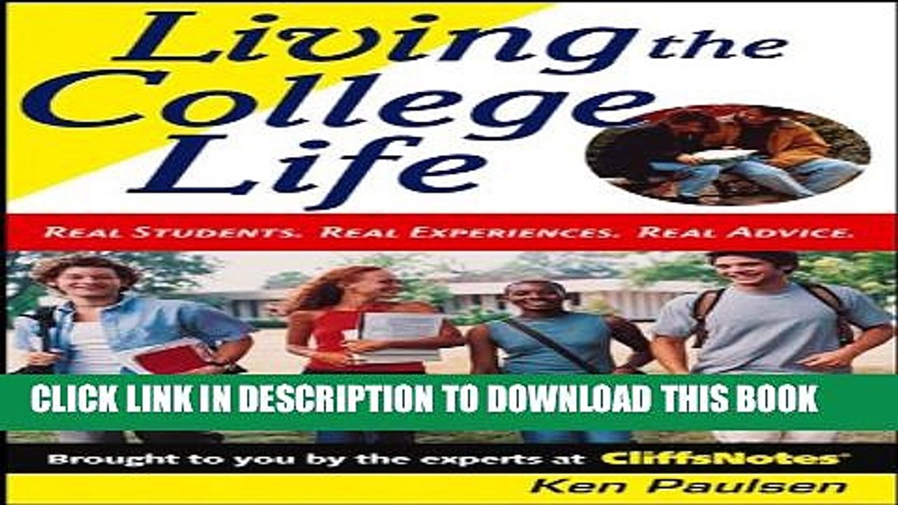 [PDF] Living the College Life: Real Students, Real Experiences, Real Advice (Cliffs Notes S) Full