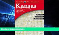 Big Deals  Kansas Atlas   Gazetteer  Free Full Read Best Seller