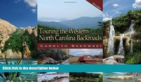 Big Deals  Touring the Western North Carolina Backroads (Touring the Backroads)  Free Full Read