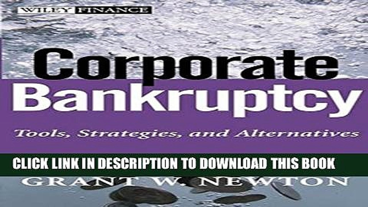 [PDF] Corporate Bankruptcy: Tools, Strategies, and Alternatives Full Collection