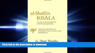 READ THE NEW BOOK Al-Shafi i s Risala: Treatise on the Foundations of Islamic Jurisprudence READ