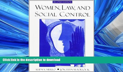 READ THE NEW BOOK Women, Law, and Social Control (2nd Edition) READ PDF FILE ONLINE