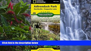 Big Deals  Northville, Raquette Lake: Adirondack Park (National Geographic Trails Illustrated