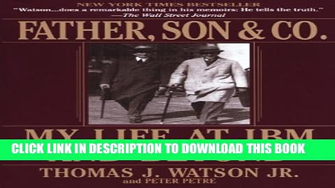 [PDF] Father, Son   Co.: My Life at IBM and Beyond Full Collection