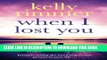 [PDF] When I Lost You: A gripping, heart breaking novel of lost love Full Colection