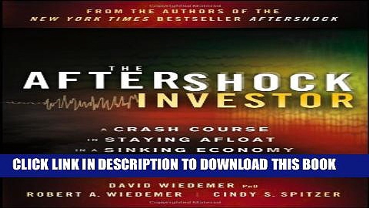 [PDF] The Aftershock Investor: A Crash Course in Staying Afloat in a Sinking Economy Popular
