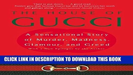[PDF] House of Gucci: A Sensational Story of Murder, Madness, Glamour, and Greed Full Online