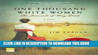 [PDF] One Thousand White Women: The Journals of May Dodd Full Colection