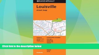 Big Deals  Rand Mcnally Folded Map: Louisville Street Map  Free Full Read Most Wanted