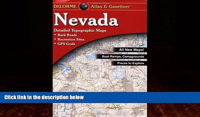 Big Deals  Nevada Atlas   Gazetteer  Best Seller Books Most Wanted