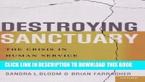 [PDF] Destroying Sanctuary: The Crisis in Human Service Delivery Systems Popular Online[PDF]