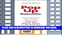 Read Book Popup Republic How To Start Your Own Successful - 