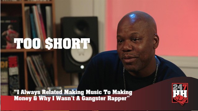 Too Short - I Always Related Making Music To Making Money & Why I Wasn't A Gangster Rapper (247HH Exclusive) (247HH Exclusive)