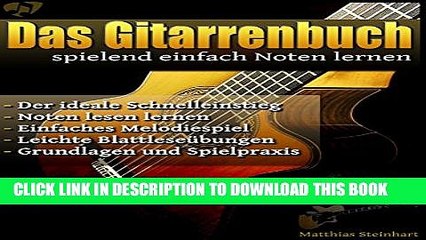 [New] Das Gitarrenbuch: spielend einfach Noten lernen (German Edition) Exclusive Online