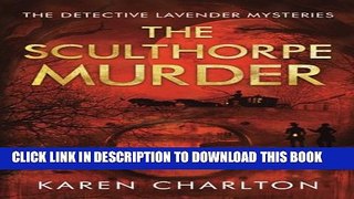 [PDF] The Sculthorpe Murder (The Detective Lavender Mysteries) Full Colection
