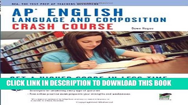 [PDF] APÂ® English Language Composition Crash Course Book + Online (Advanced Placement (AP)