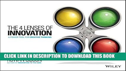 [PDF] The Four Lenses of Innovation: A Power Tool for Creative Thinking Full Collection