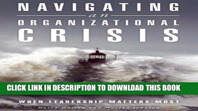 [PDF] Navigating an Organizational Crisis: When Leadership Matters Most Full Collection