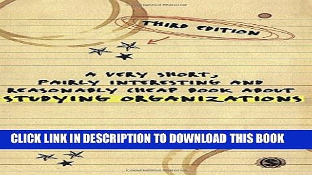[PDF] A Very Short, Fairly Interesting and Reasonably Cheap Book about Studying Organizations Full