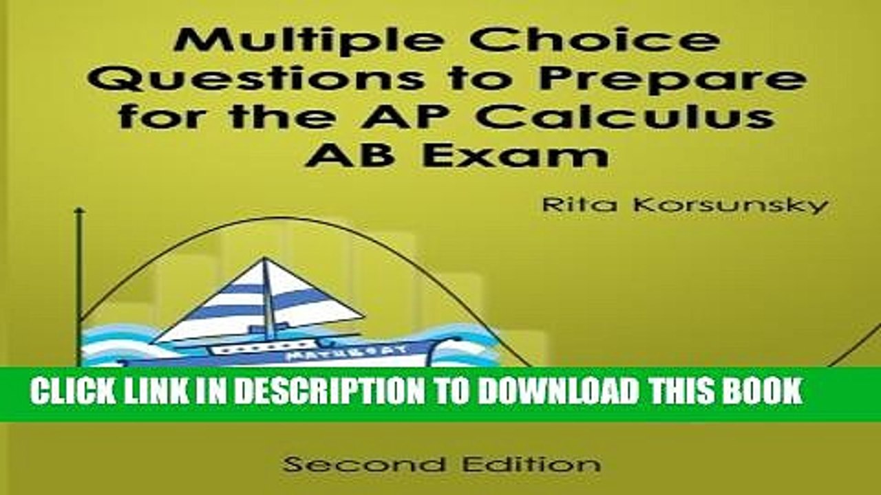 [PDF] Multiple Choice Questions To Prepare For The AP Calculus AB Exam: 2017 Calculus AB Exam