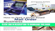 [PDF] How to Start a Home-Based Mail Order Business, 3rd (Home-Based Business Series) Popular