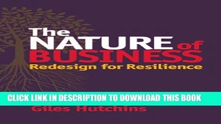 [PDF] The Nature of Business: Redesign for Resilience Full Colection