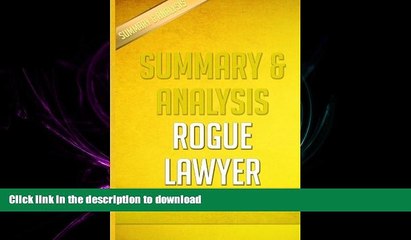 READ THE NEW BOOK Summary   Analysis: Rogue Lawyer FREE BOOK ONLINE