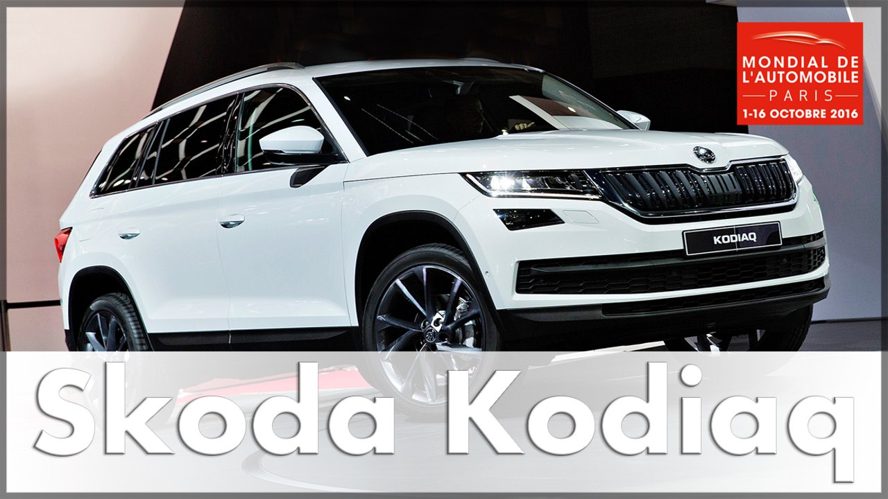 Skoda Kodiaq - Messepremiere auf der Mondial de l'Automobile 2016 | Auto | Deutsch