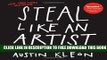 [PDF] Steal Like an Artist: 10 Things Nobody Told You About Being Creative Popular Colection