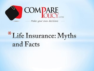 Life Insurance: Myths and Facts
