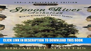 [PDF] Spoon River Anthology: 100th Anniversary Edition (Signet Classics) Full Online