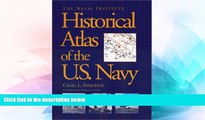 Big Deals  The Naval Institute Historical Atlas of the U.S. Navy  Best Seller Books Best Seller