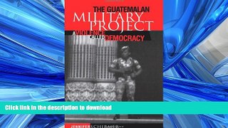 FAVORIT BOOK The Guatemalan Military Project: A Violence Called Democracy (Pennsylvania Studies in