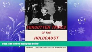 read here  Forgotten Trials of the Holocaust