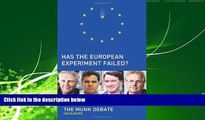 read here  Has the European Experiment Failed?: The Munk Debate on Europe (Munk Debates)