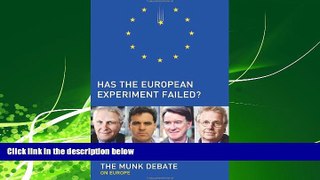 read here  Has the European Experiment Failed?: The Munk Debate on Europe (Munk Debates)