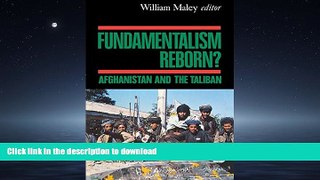 EBOOK ONLINE Fundamentalism Reborn?: Afghanistan Under the Taliban READ PDF FILE ONLINE
