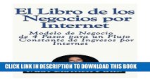 [PDF] El libro de los Negocios por Internet: Modelo de Negocio de 4 Pasos para un Flujo Constante