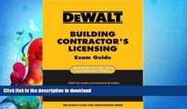 READ  DEWALT Building Contractor s Licensing Exam Guide FULL ONLINE