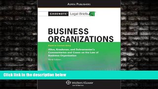 read here  Business Organizations: Allen Kraakman Subramanian 3e (Casenote Legal Briefs)