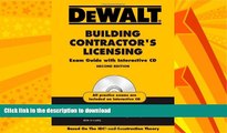 FAVORITE BOOK  DEWALT Building Contractor s Licensing Exam Guide with Interactive CD-ROM: Based